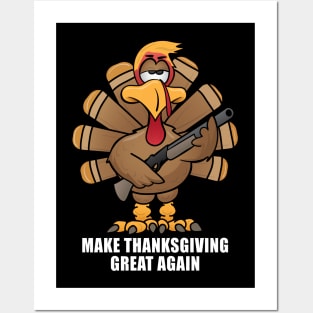 Funny Make Thanksgiving Great Again Turkey Cartoon Posters and Art